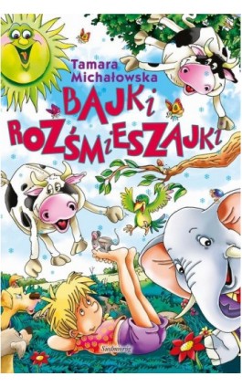 Bajki rozśmieszajki - Tamara Michałowska - Ebook - 978-83-7791-059-7