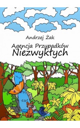 Agencja Przypadków Niezwykłych - Andrzej Żak - Ebook - 978-83-7859-486-4