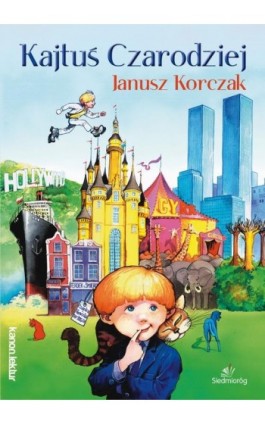 Kajtuś czarodziej - Janusz Korczak - Ebook - 978-83-7791-594-3