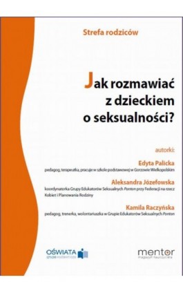 Jak rozmawiać z dzieckiem o seksualności? - Edyta Palicka - Ebook - 978-83-269-1392-1