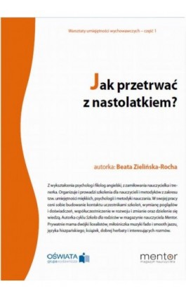 Jak przetrwać z nastolatkiem? - Beata Zielińska-Rocha - Ebook - 978-83-269-0789-0