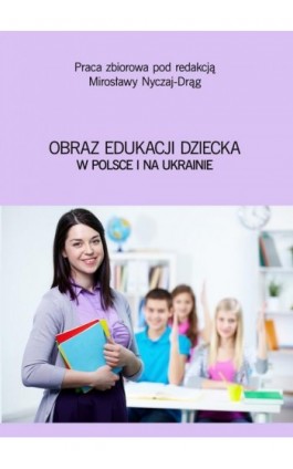 Obraz edukacji dziecka w Polsce i na Ukrainie - Ebook - 978-83-7859-640-0