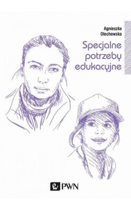 Specjalne potrzeby edukacyjne - Agnieszka Olechowska - Ebook - 978-83-01-18631-9