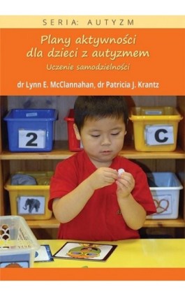 Plany aktywności dla dzieci z autyzmem - Lynn E. Mcclannahan - Ebook - 978-83-939-6141-2