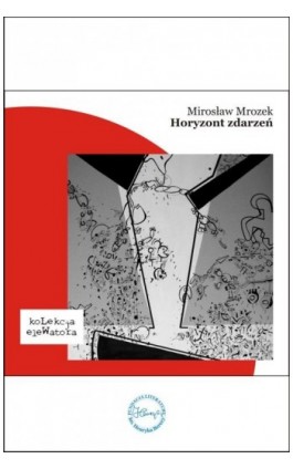 Horyzont zdarzeń - Mirosław Mrozek - Ebook - 978-83-64403-15-6