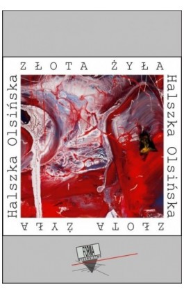 Złota żyła - Halszka Olsińska - Ebook - 978-83-65778-27-7