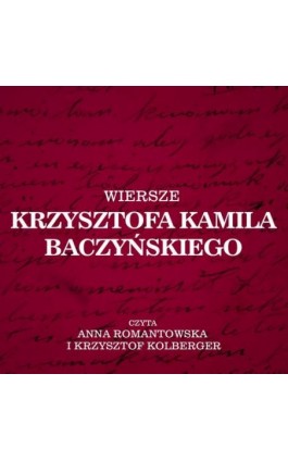 Wiersze Krzysztofa Kamila Baczyńskiego - Krzysztof Kamil Baczyński - Audiobook - 978-83-7699-390-4