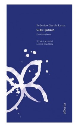 Gips i jaśmin - Federico Garcia Lorca - Ebook - 978-83-62409-67-9
