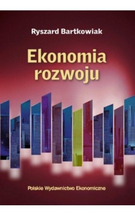 Ekonomia rozwoju - Ryszard Bartkowiak - Ebook - 978-83-208-2122-2