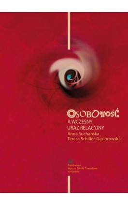 Osobowość a wczesny uraz relacyjny - Anna Suchańska - Ebook - 978-83-88335-62-4