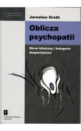 Oblicza psychopatii - Jarosław Groth - Ebook - 978-83-7383-490-3