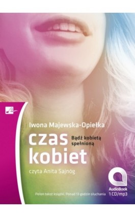 Czas kobiet - Iwona Majewska - Opiełka - Audiobook - 978-83-60313-32-9