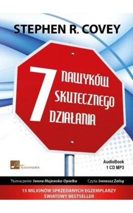 7 nawyków skutecznego działania - Stephen R. Covey - Audiobook - 978-83-60313-56-5