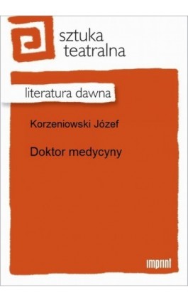 Doktor medycyny - Józef Korzeniowski - Ebook - 978-83-270-2650-7