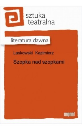 Szopka nad szopkami - Kazimierz Laskowski - Ebook - 978-83-270-0758-2