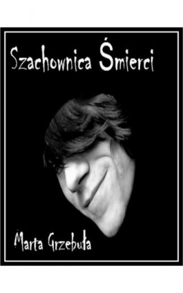 Szachownica śmierci - Marta Grzebula - Ebook - 978-83-7859-178-8