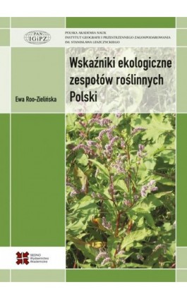 Wskaźniki ekologiczne zespołów roślinnych Polski - Ewa Roo-Zielińska - Ebook - 978-83-7963-003-5