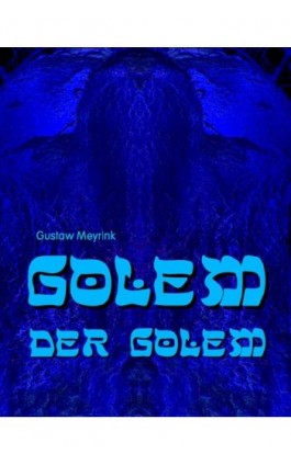 Golem - Der Golem - Gustaw Meyrink - Ebook - 978-83-7950-186-1