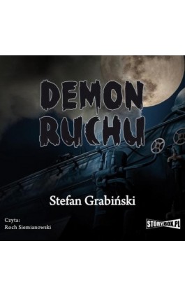 Demon ruchu - Stefan Grabiski - Audiobook - 978-83-7927-188-7