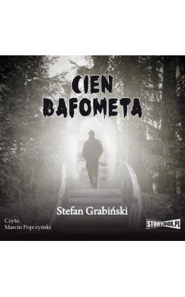 Cień Bafometa - Stefan Grabiński - Audiobook - 978-83-7927-216-7