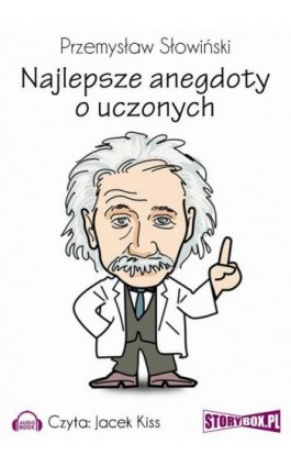 Najlepsze anegdoty o uczonych - Przemysław Słowiński - Audiobook - 978-83-7927-136-8