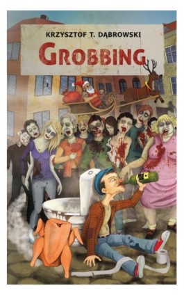 Grobbing - Krzysztof T. Dąbrowski - Ebook - 978-83-7722-644-5