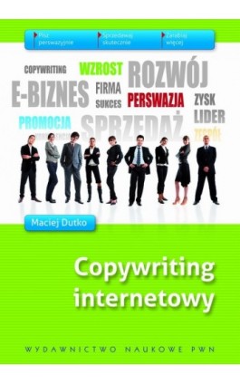 Copywriting internetowy - Maciej Dutko - Ebook - 978-83-01-17578-8