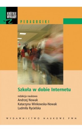 Szkoła w dobie Internetu - Ebook - 978-83-01-17942-7