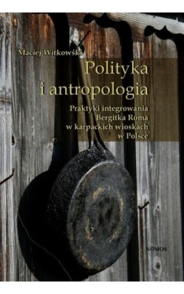 Polityka i antropologia - Maciej Witkowski - Ebook - 978-83-7688-390-8