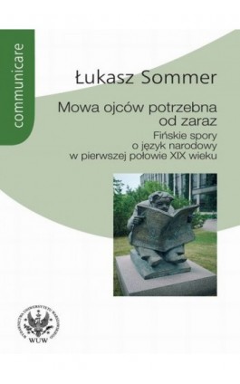 Mowa ojców potrzebna od zaraz - Łukasz Sommer - Ebook - 978-83-235-1097-0