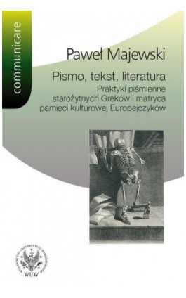Pismo, tekst, literatura - Paweł Majewski - Ebook - 978-83-235-2000-9