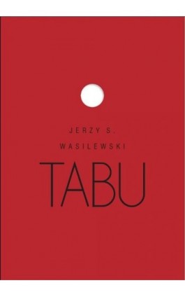 Tabu - Jerzy S. Wasilewski - Ebook - 978-83-235-1042-0