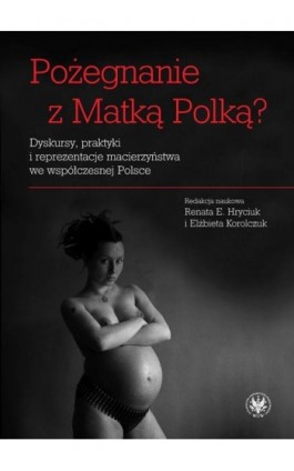 Pożegnanie z Matką Polką? - Ebook - 978-83-235-1117-5