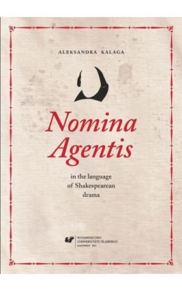 Nomina Agentis in the language of Shakespearean drama - Aleksandra Kalaga - Ebook - 978-83-8012-940-5