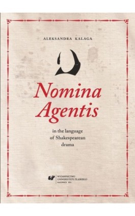 Nomina Agentis in the language of Shakespearean drama - Aleksandra Kalaga - Ebook - 978-83-8012-940-5