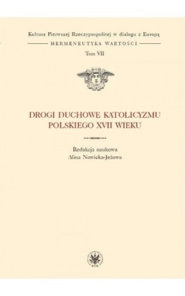 Drogi duchowe katolicyzmu polskiego XVII wieku. Tom 7 (serii) - Ebook - 978-83-235-2433-5