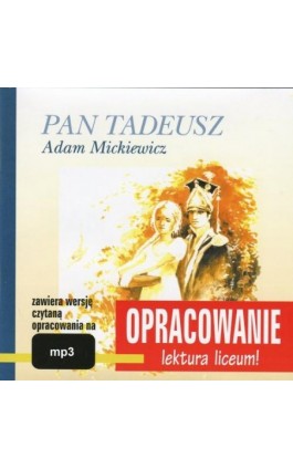 Adam Mickiewicz ""Pan Tadeusz"" - opracowanie - Marcin Bodych - Audiobook - 978-83-7699-856-5
