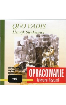 Henryk Sienkiewicz Quo Vadis - opracowanie - Marcin Bodych - Audiobook - 978-83-7699-854-1