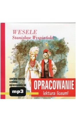 Stanisław Wyspiański ""Wesele"" - opracowanie - Andrzej I. Kordela - Audiobook - 978-83-7699-861-9