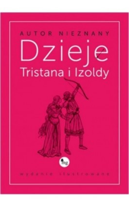 Dzieje Tristana i Izoldy - Autor nieznany - Ebook - 978-83-7779-319-0