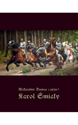 Karol Śmiały - Aleksander Dumas (ojciec) - Ebook - 978-83-7950-820-4