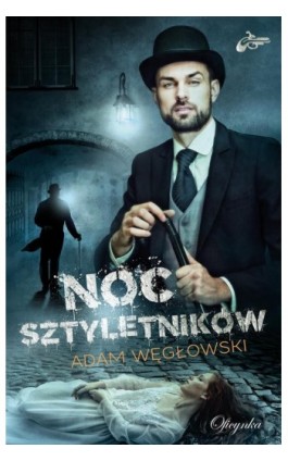 Noc sztyletników - Adam Węgłowski - Ebook - 978-83-66613-13-3