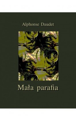 Mała parafia - Alphonse Daudet - Ebook - 978-83-7950-806-8