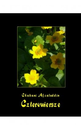 Czterowiersze Chakaniego - Chakani Afzaluddin - Ebook - 978-83-7950-797-9