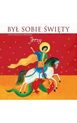 Był sobie Święty Jerzy - Stanisław Matczuk - Audiobook - 978-83-7699-334-8