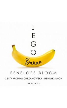 Jego banan - Penelope Bloom - Audiobook - 978-83-7985-450-9