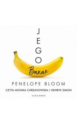 Jego banan - Penelope Bloom - Audiobook - 978-83-7985-450-9