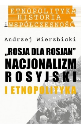 Rosja dla Rosjan - Andrzej Wierzbicki - Ebook - 978-83-7545-830-5