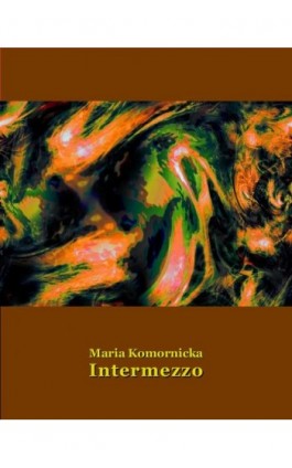 Intermezzo - Maria Komornicka - Ebook - 978-83-7950-919-5