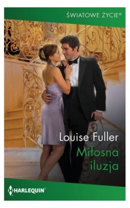 Miłosna iluzja - Louise Fuller - Ebook - 978-83-276-4941-6